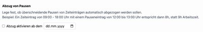 Einstellung, ab wann der Pausenabzug aktiv ist.